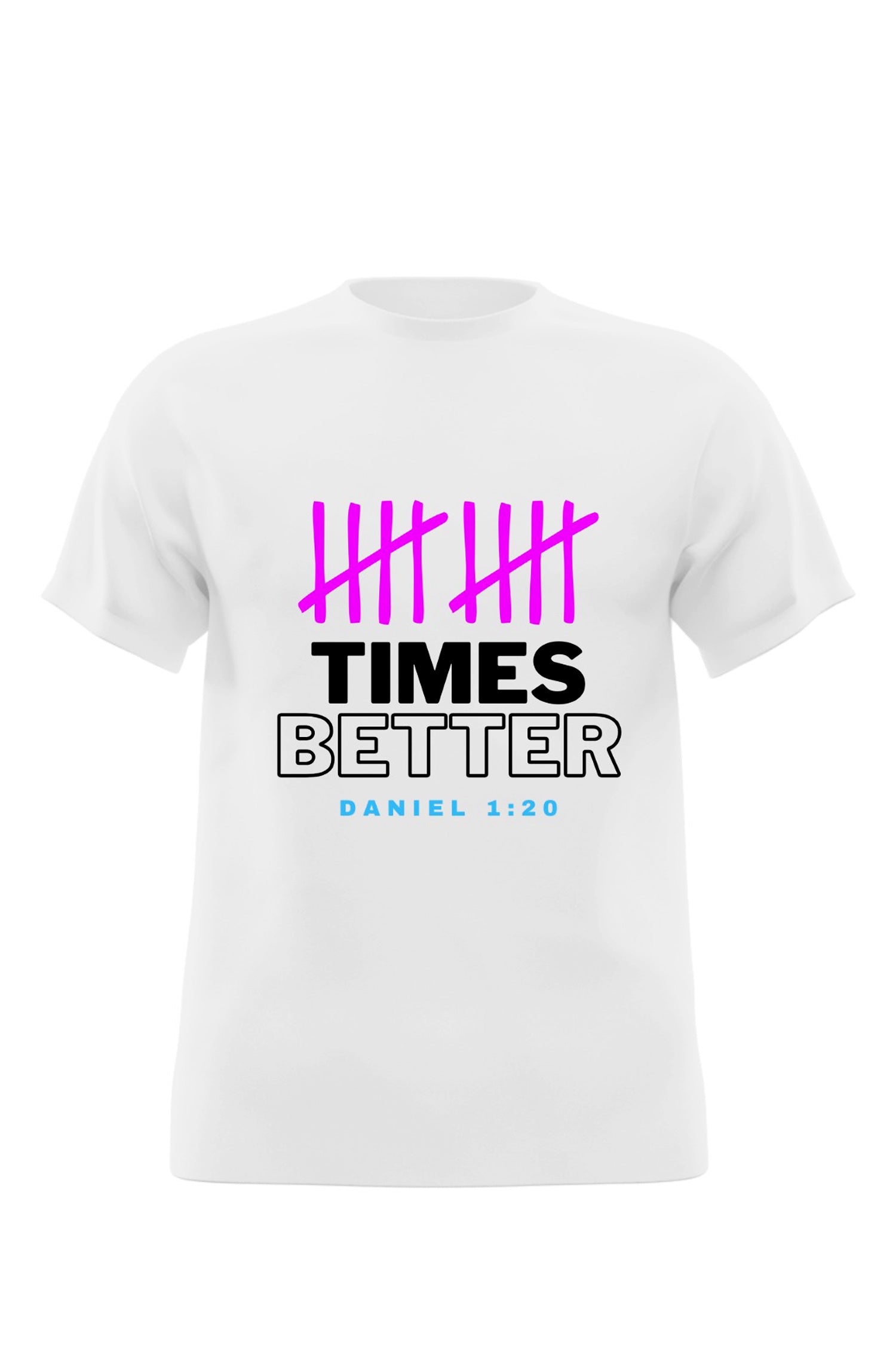 10 Times Better - White - Unisex