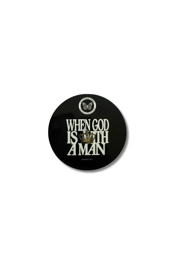 When God Is With a Man – Genesis 39:2 Magnet (3” Diameter)