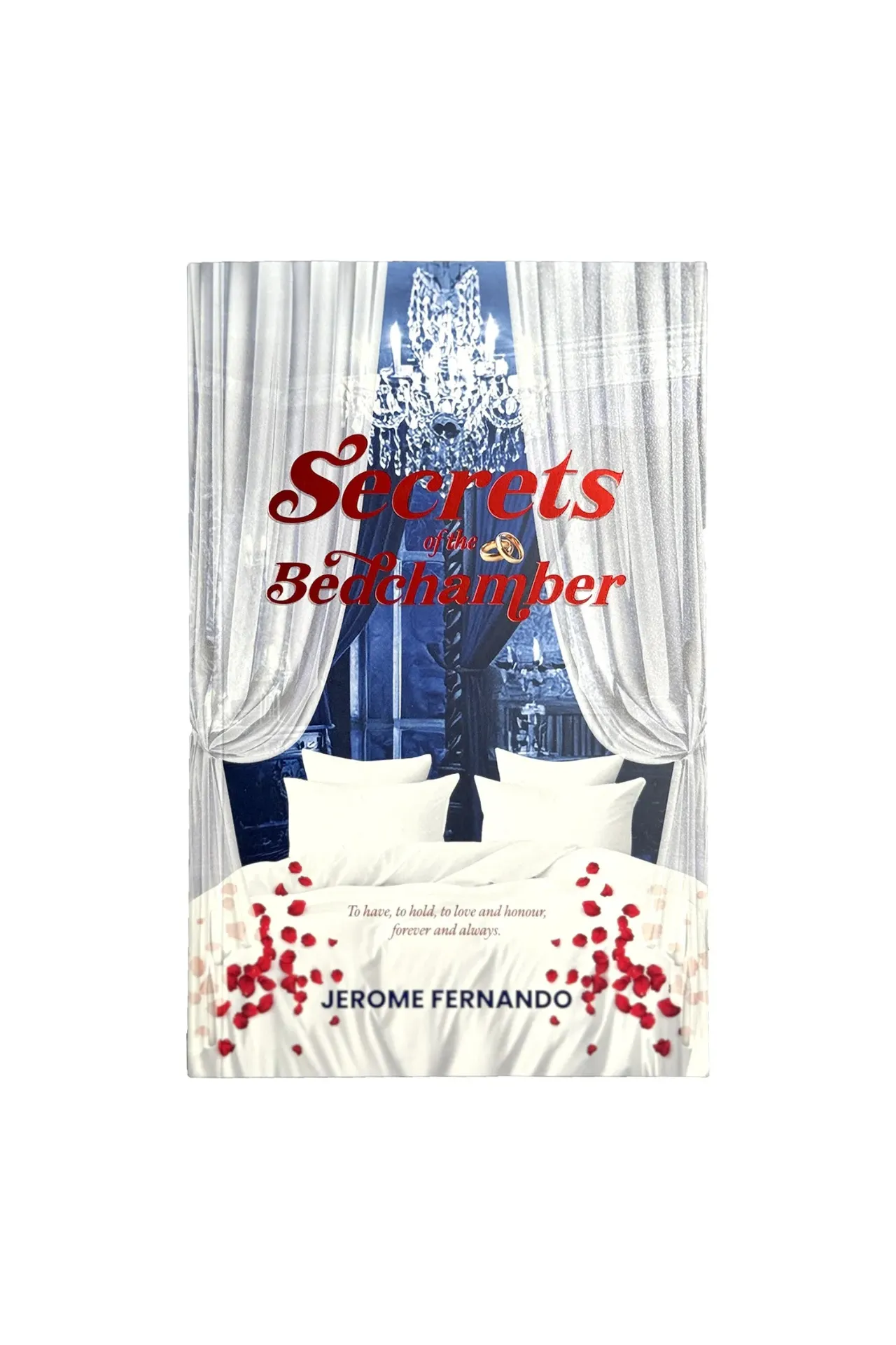 Secrets of the Bedchamber by Jerome Fernando